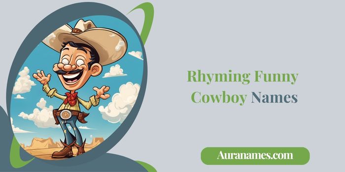 Rhyming Funny Cowboy Names
