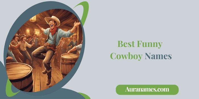 Best Funny Cowboy Names
