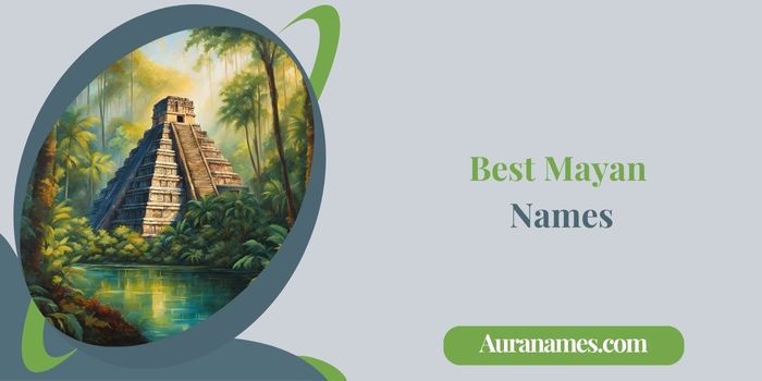 Best Mayan Names