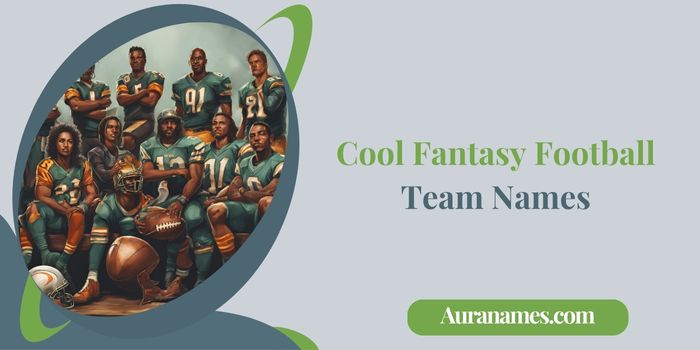 Cool Fantasy Football Team Names