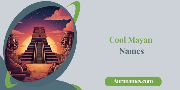 Cool Mayan Names