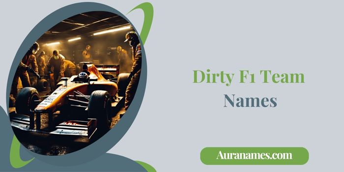 Dirty F1 Team Names
