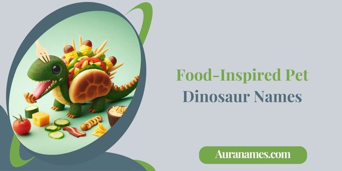 Food-Inspired Pet Dinosaur Names