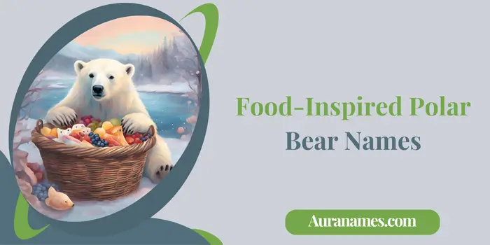 Food-Inspired Polar Bear Names
