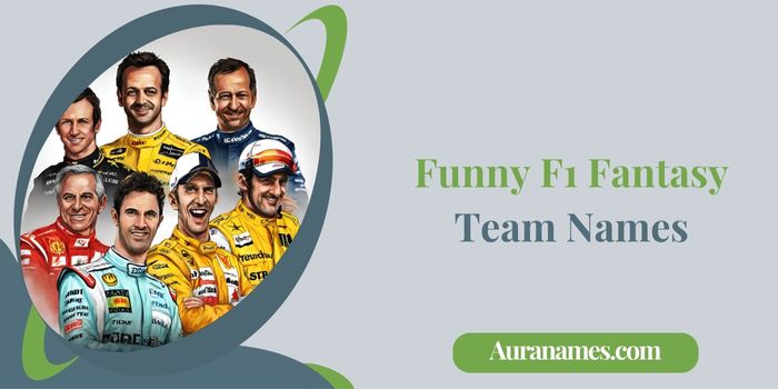 Funny F1 Fantasy Team Names
