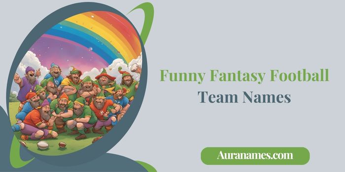 Funny Fantasy Football Team Names