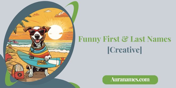 Funny First & Last Names [Creative]