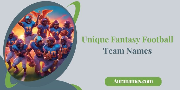 Unique Fantasy Football Team Names