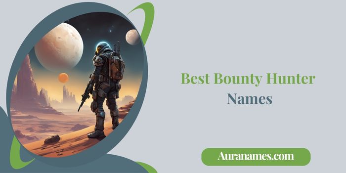 Best Bounty Hunter Names Best Bounty Hunter Names