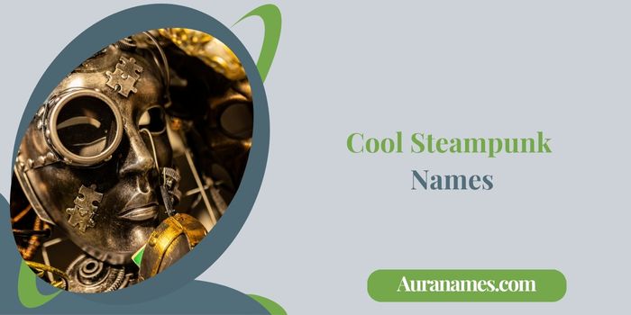 Cool Steampunk Names