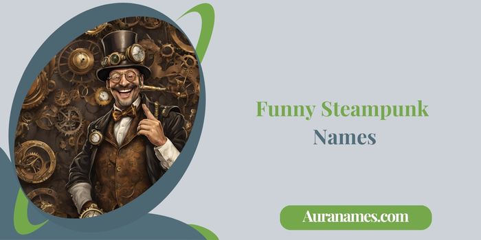 Funny Steampunk Names