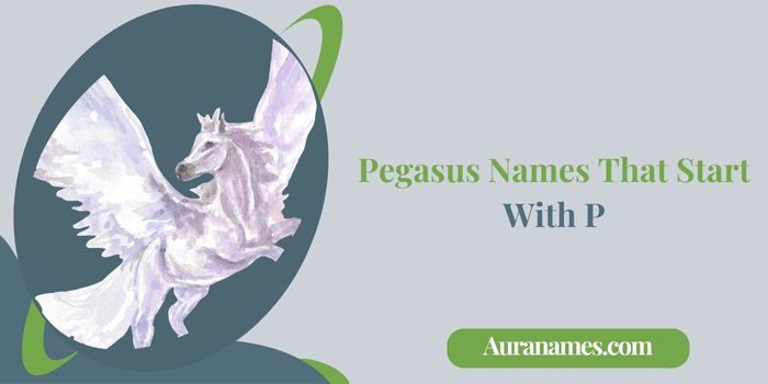 Pegasus Names That Start With P