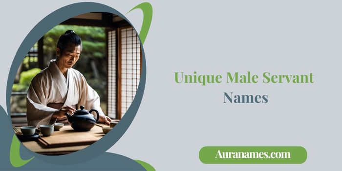 Unique Male Servant Names