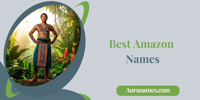 Best Amazon Names (1) Best Amazon Names