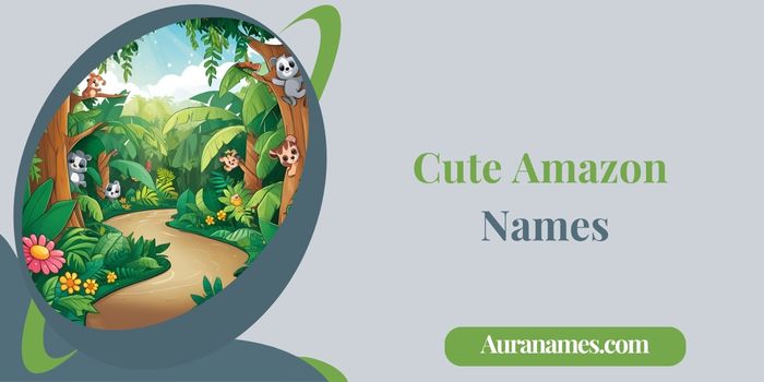 Cute Amazon Names Cute Amazon Names