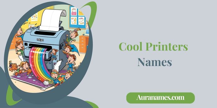 Cool Printers Names