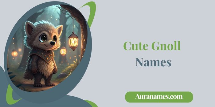 Cute Gnoll Names