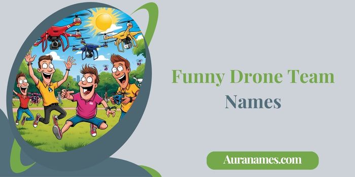 Funny Drone Team Names