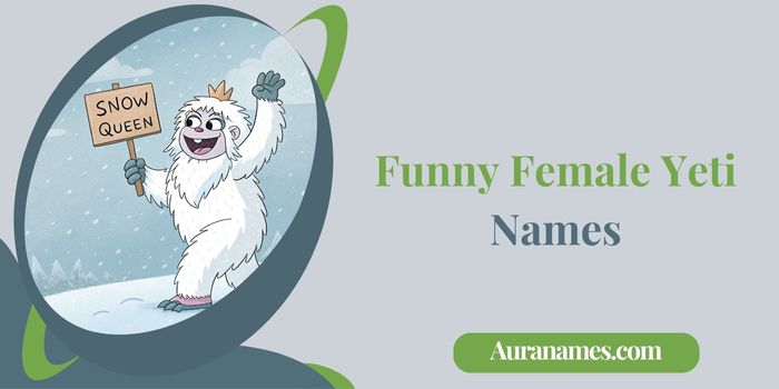 Funny Female Yeti Names