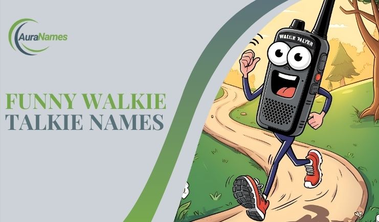 Funny Walkie Talkie Names