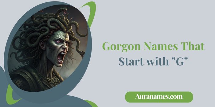Gorgon Names That Start with G