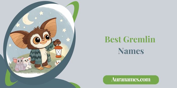 Best Gremlin Names