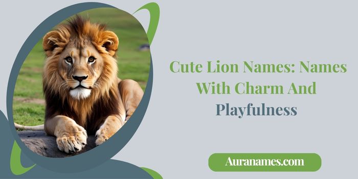 _Cute Lion Names Names With Charm And Playfulness Cute Lion Names: Names With Charm And Playfulness