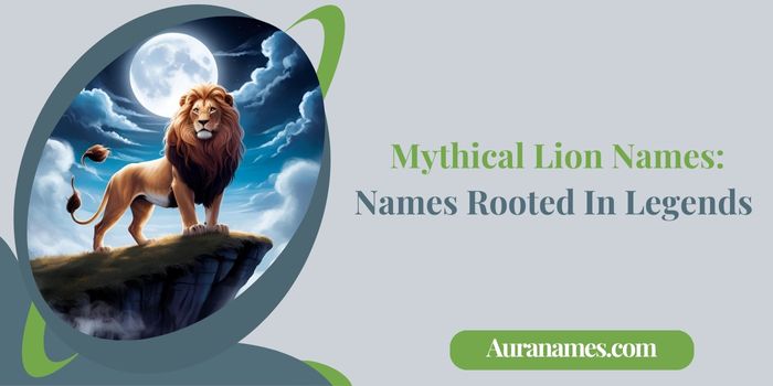 _Mythical Lion Names Names Rooted In Legends Mythical Lion Names: Names Rooted In Legends