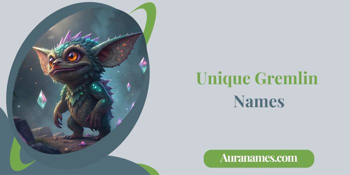 Unique Gremlin Names