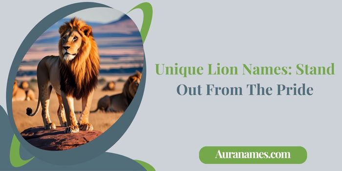 Unique Lion Names Stand Out From The Pride Unique Lion Names: Stand Out From The Pride