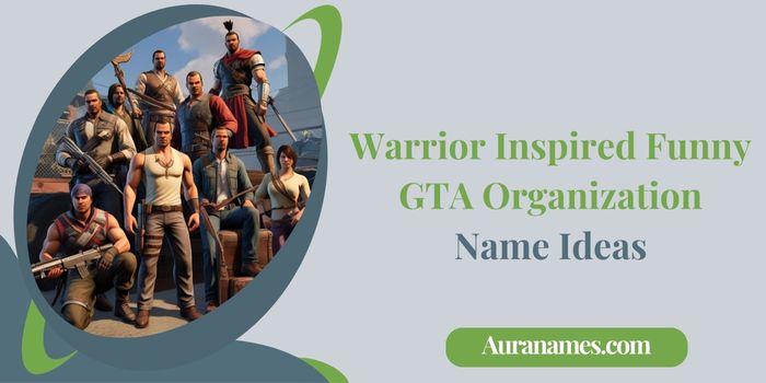 Warrior Inspired Funny GTA Organization Name Ideas