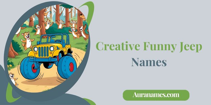 Creative Funny Jeep Names Creative Funny Jeep Names