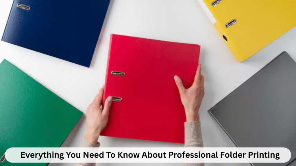 Everything You Need To Know About Professional Folder Printing